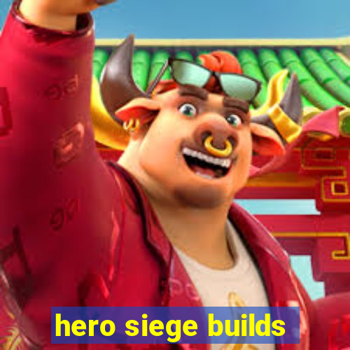 hero siege builds